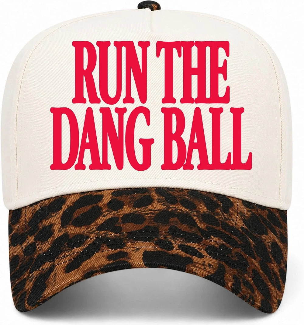 Run The Dang Ball Trucker Hat