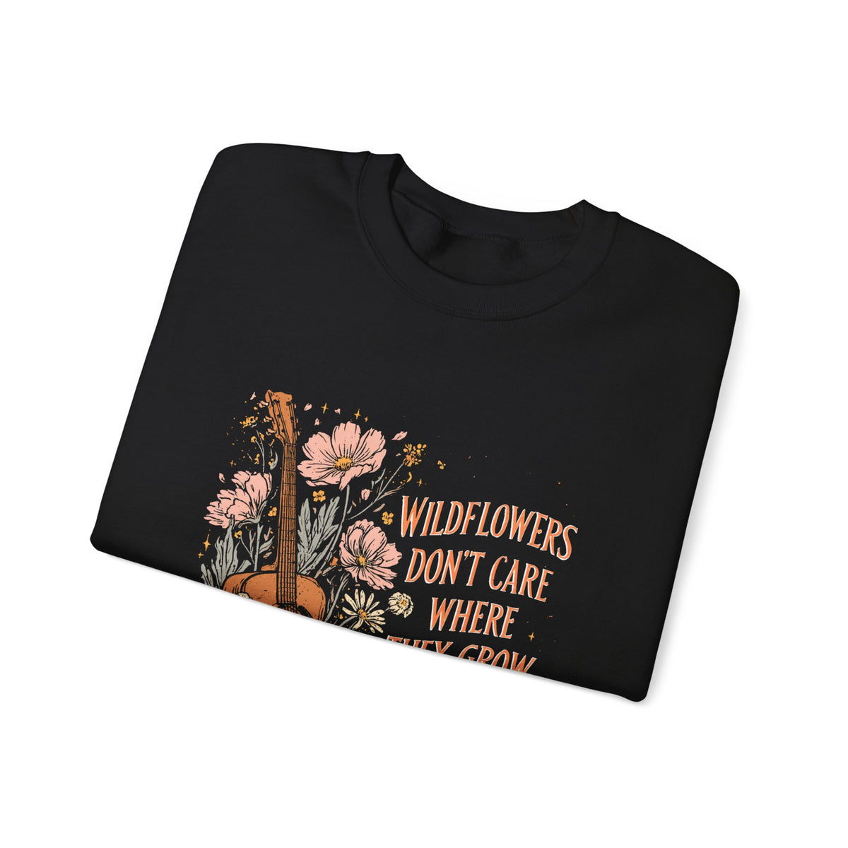 Crewneck Sweatshirt — Wildflowers Don’t Care Where They Grow Floral Guitar Graphic