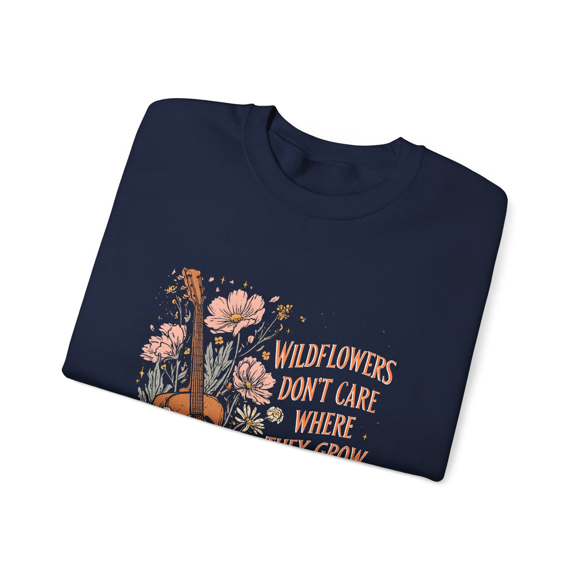 Crewneck Sweatshirt — Wildflowers Don’t Care Where They Grow Floral Guitar Graphic