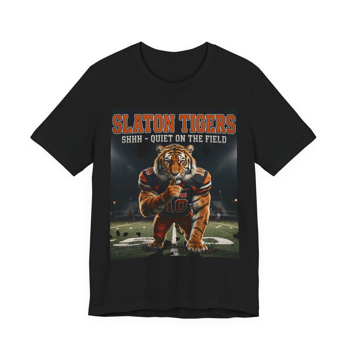 Slaton Tigers “Shh… Quiet on the Field” Football Tee