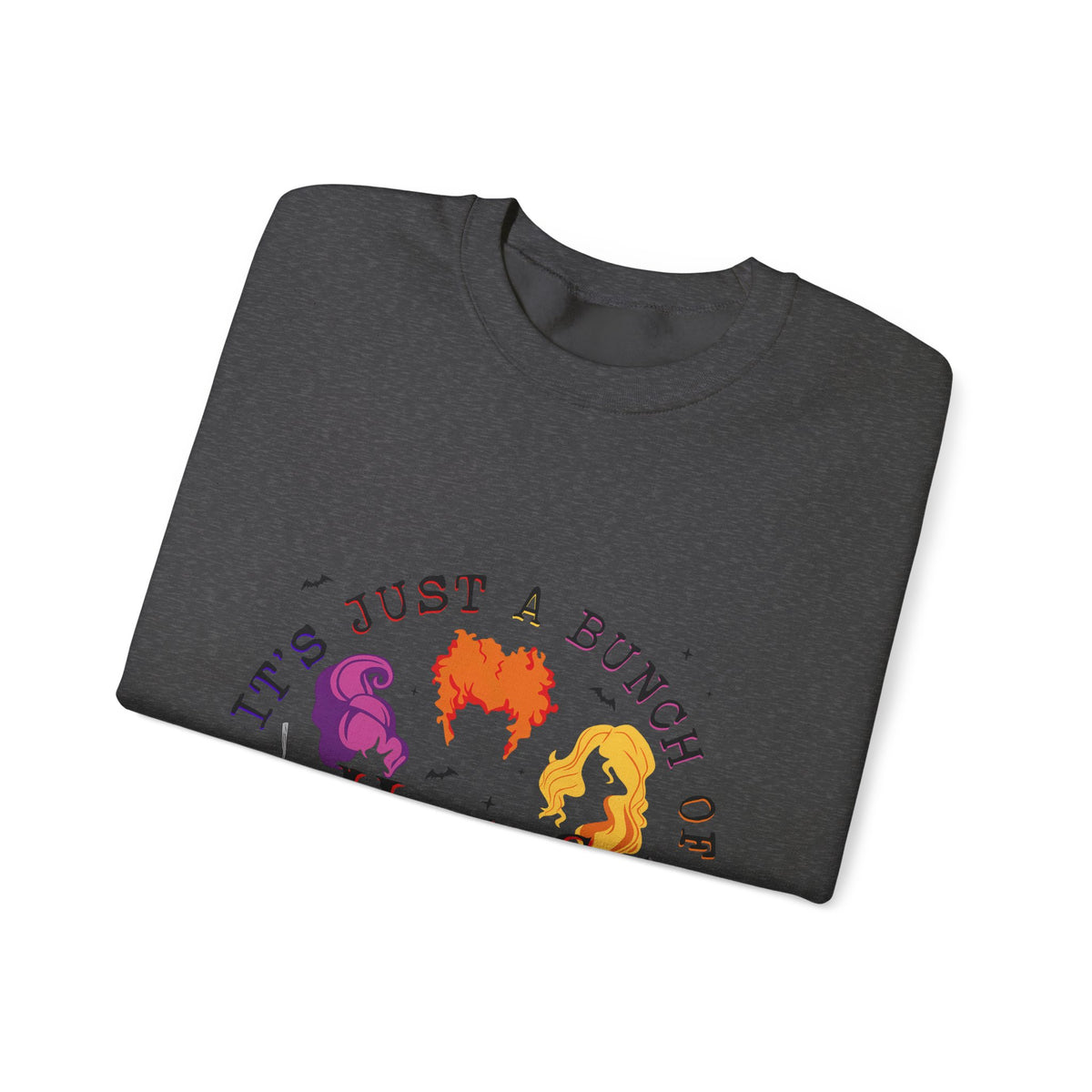 Hocus Pocus Crewneck Sweatshirt — "It's Just a Bunch of Hocus Pocus" Spellbinding Graphic